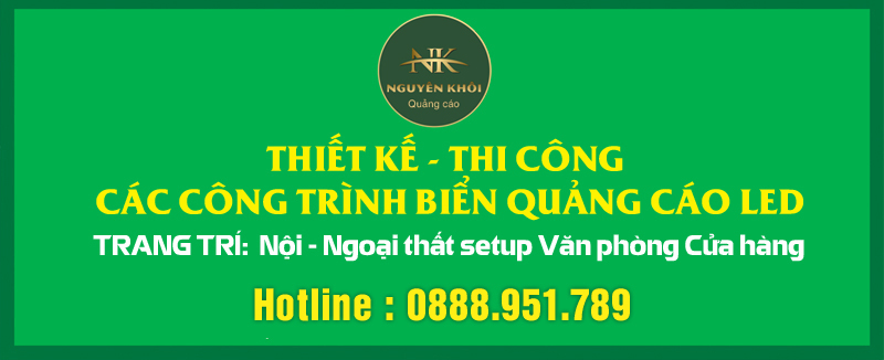 Chuyên thiết kế & thi công các công trình quảng cáo nội ngoại thất